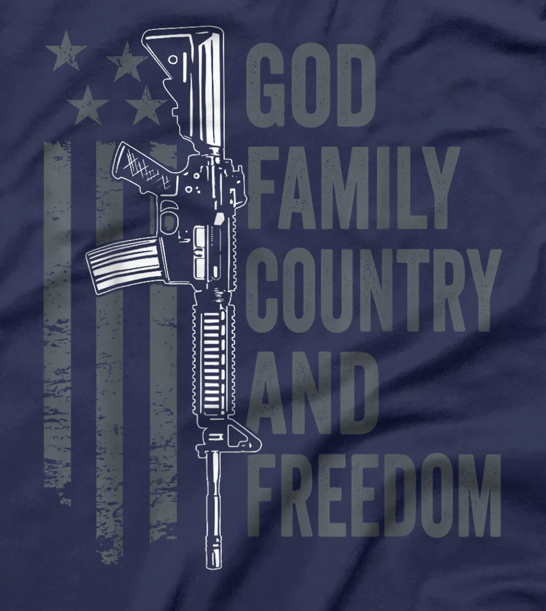 God Family Country Freedom - 2nd Amendment Pro Gun AR15 T-Shirt