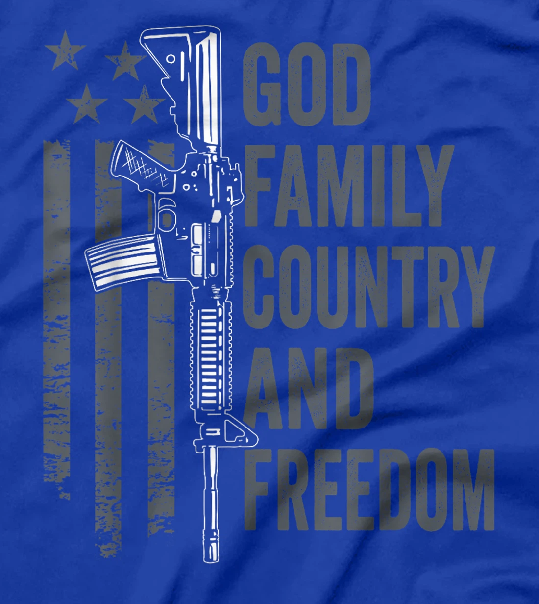 God Family Country Freedom - 2nd Amendment Pro Gun AR15 T-Shirt
