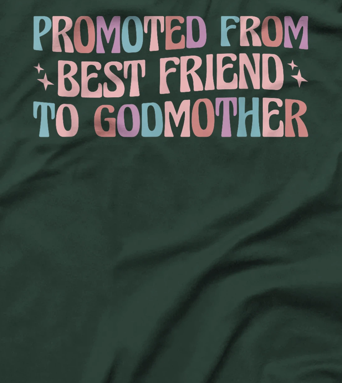 Women's Promoted from Best Friend to Godmother T-Shirt - Black, Classic Fit