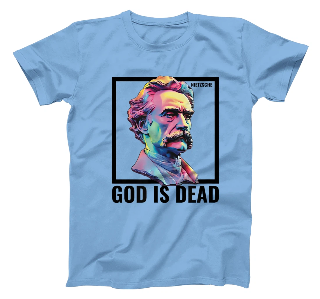 Nietzsche God Is Dead Athiest Nihilist Philosopher Quote T-Shirt