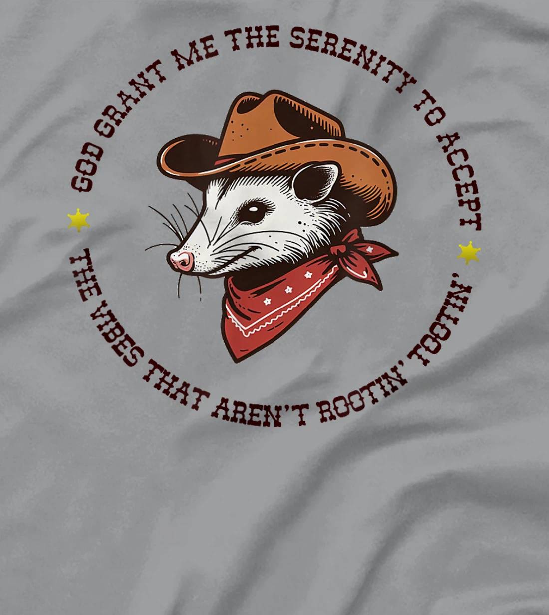 God Grant Me The Serenity Accept Vibes Aren't Rootin Tootin T-Shirt