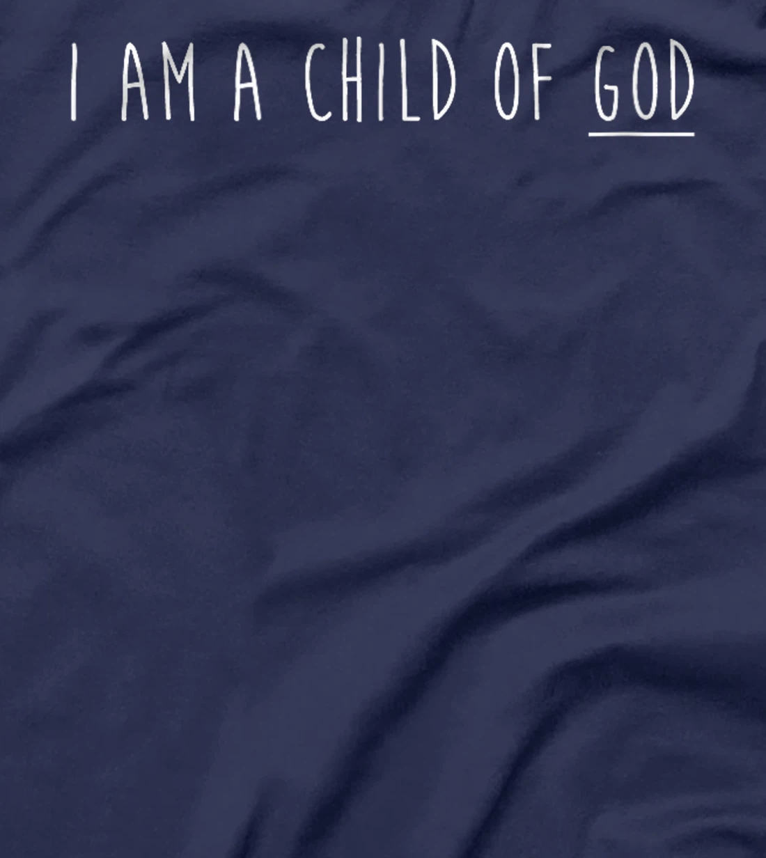 I am child of God T-Shirt