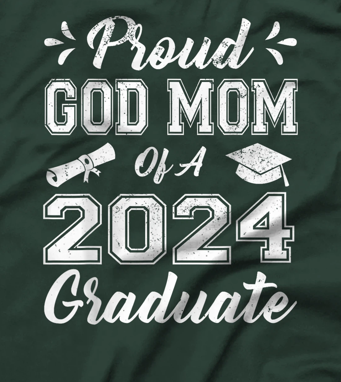 Proud God Mom Of A Class Of 2024 Graduate Graduation Senior T-Shirt