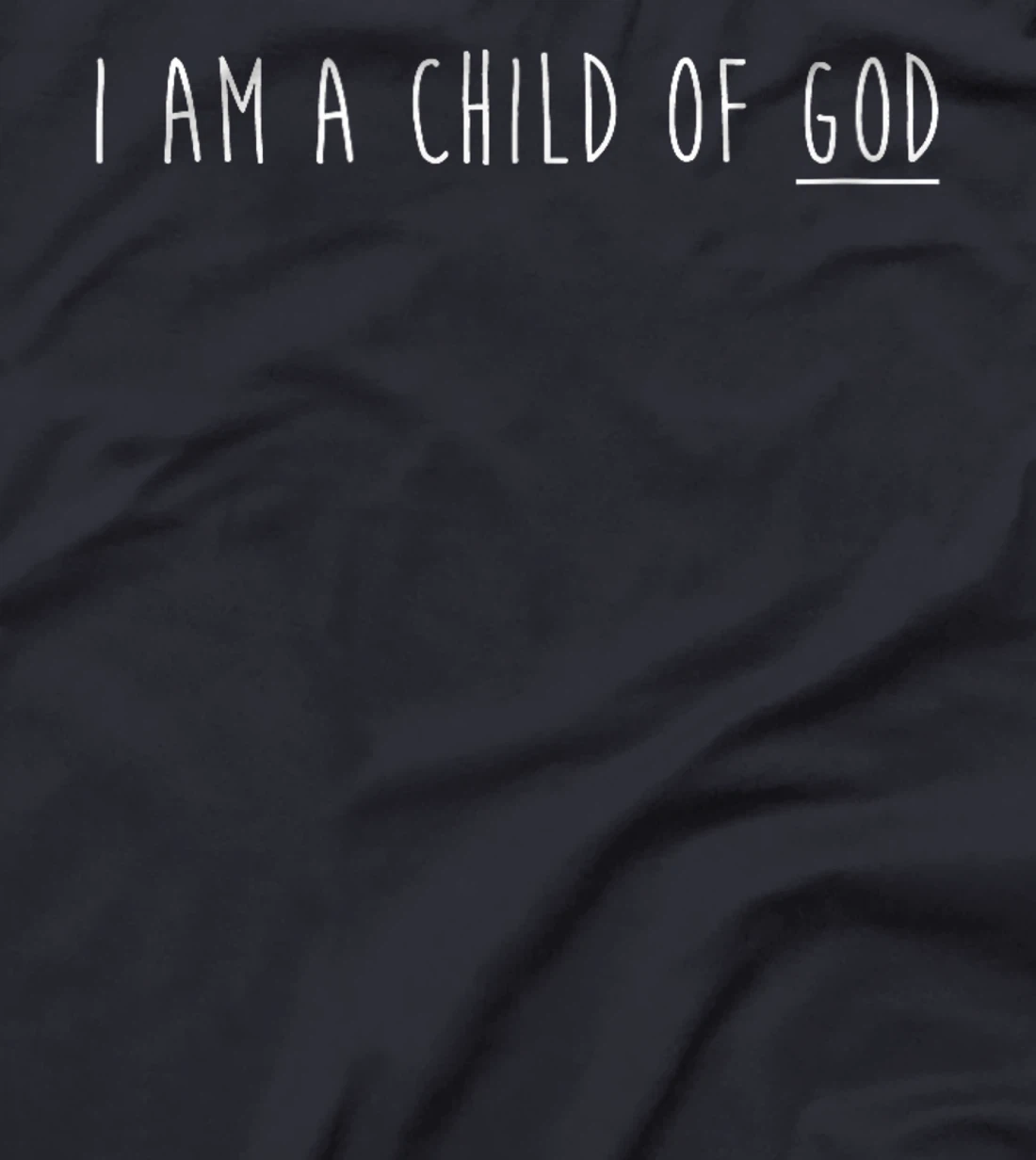 I am child of God T-Shirt