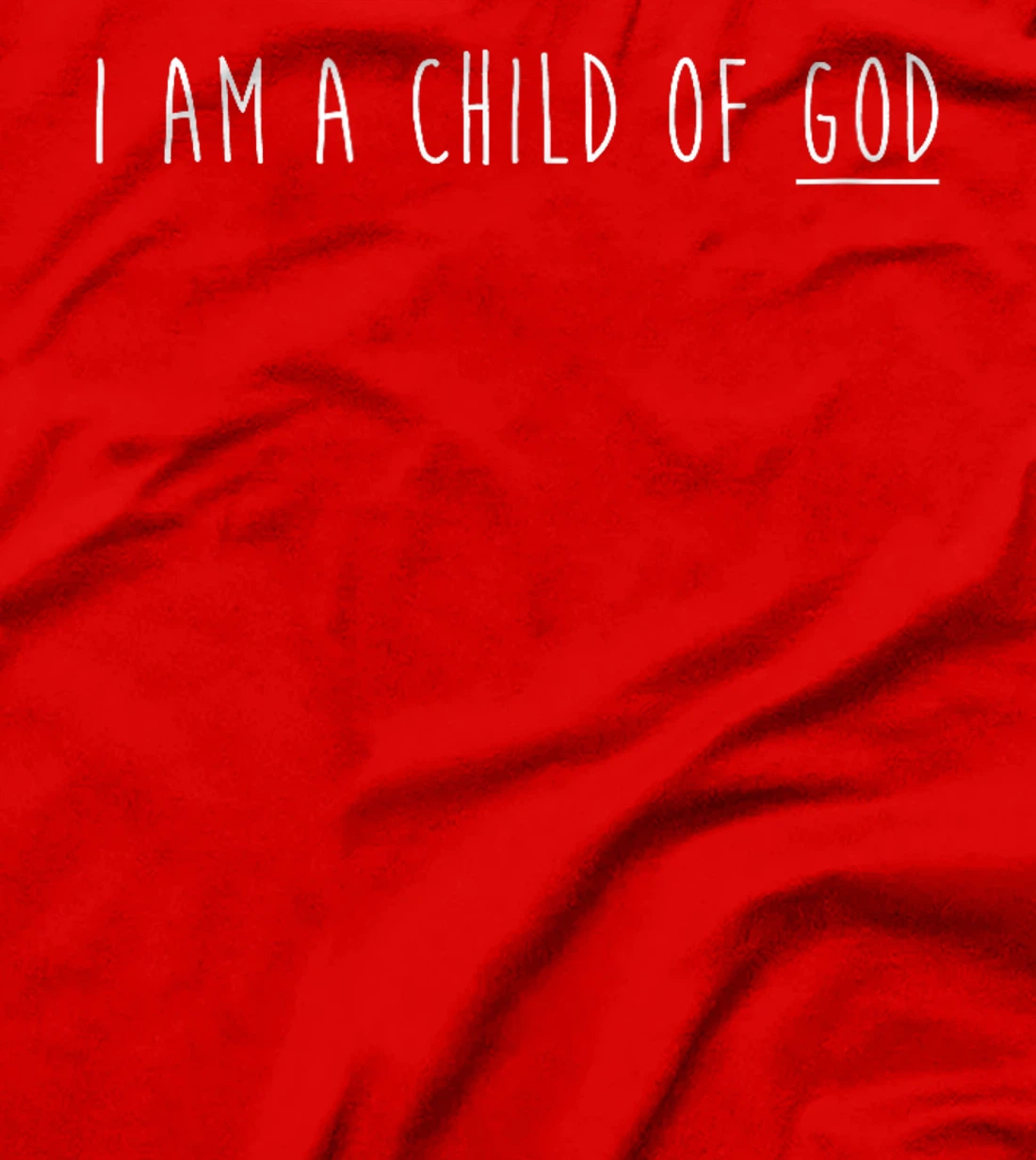 I am child of God T-Shirt