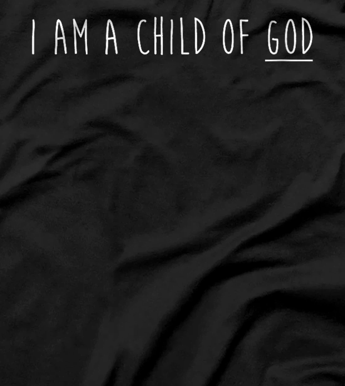 I am child of God T-Shirt