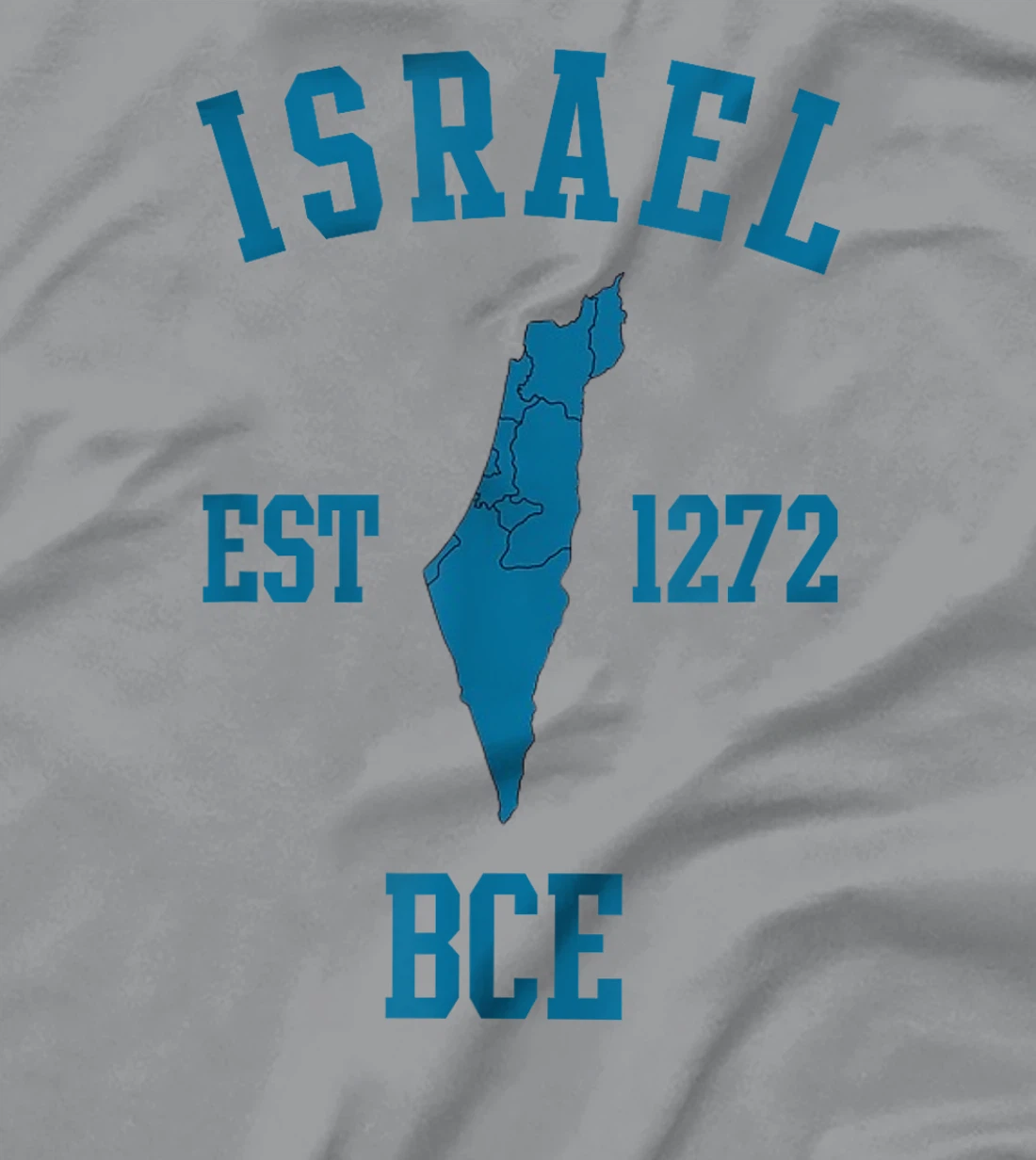 Israel Est 1272 Bce Hebrew Jewish State Passover Israel Map T-Shirt