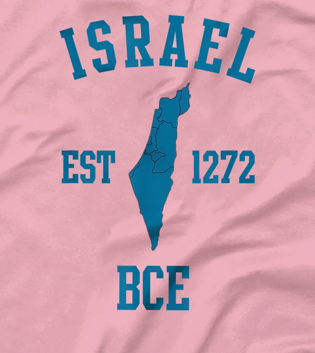 Israel Est 1272 Bce Hebrew Jewish State Passover Israel Map T-Shirt
