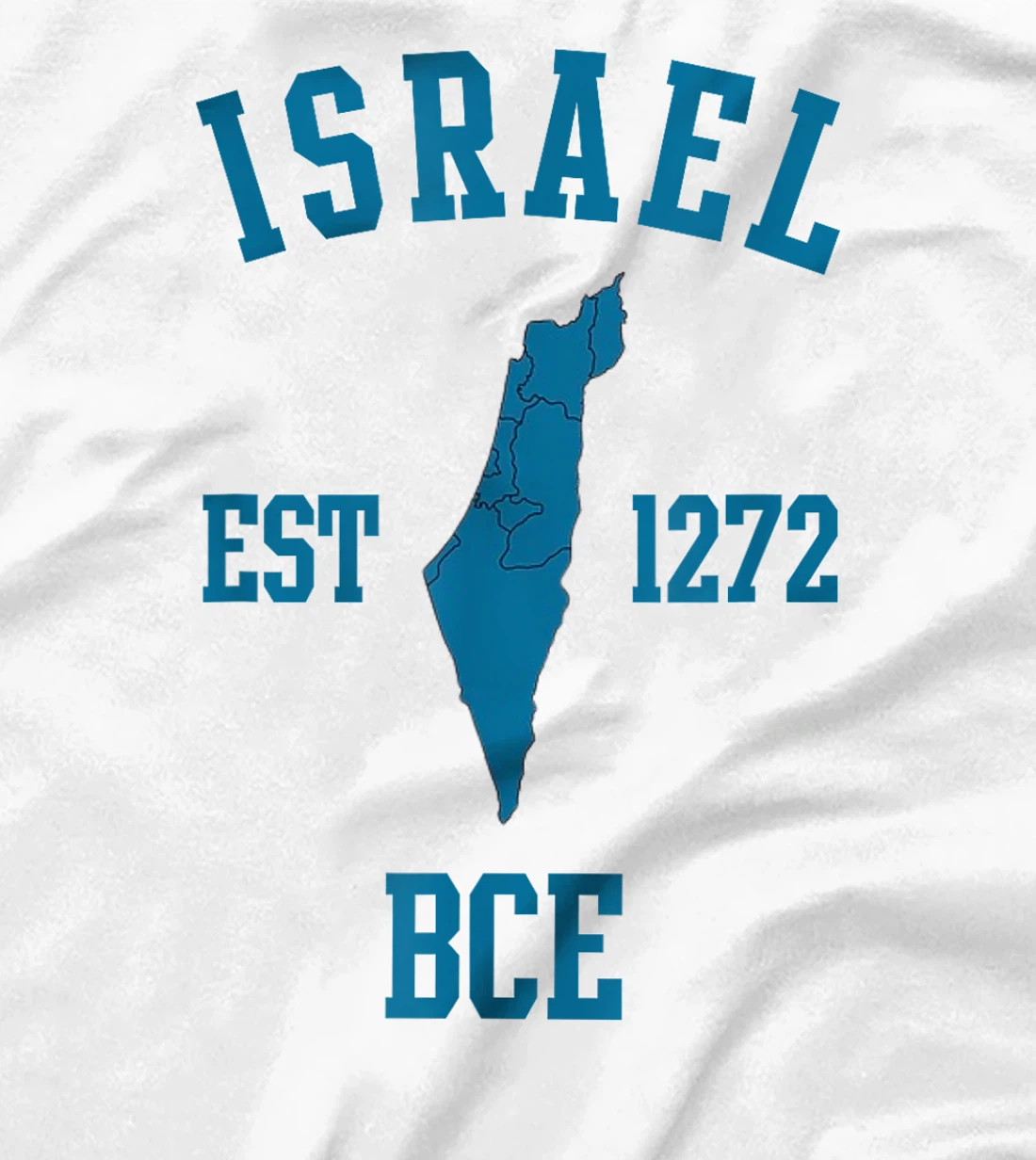 Israel Est 1272 Bce Hebrew Jewish State Passover Israel Map T-Shirt