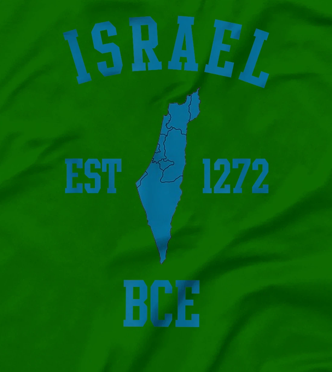 Israel Est 1272 Bce Hebrew Jewish State Passover Israel Map T-Shirt