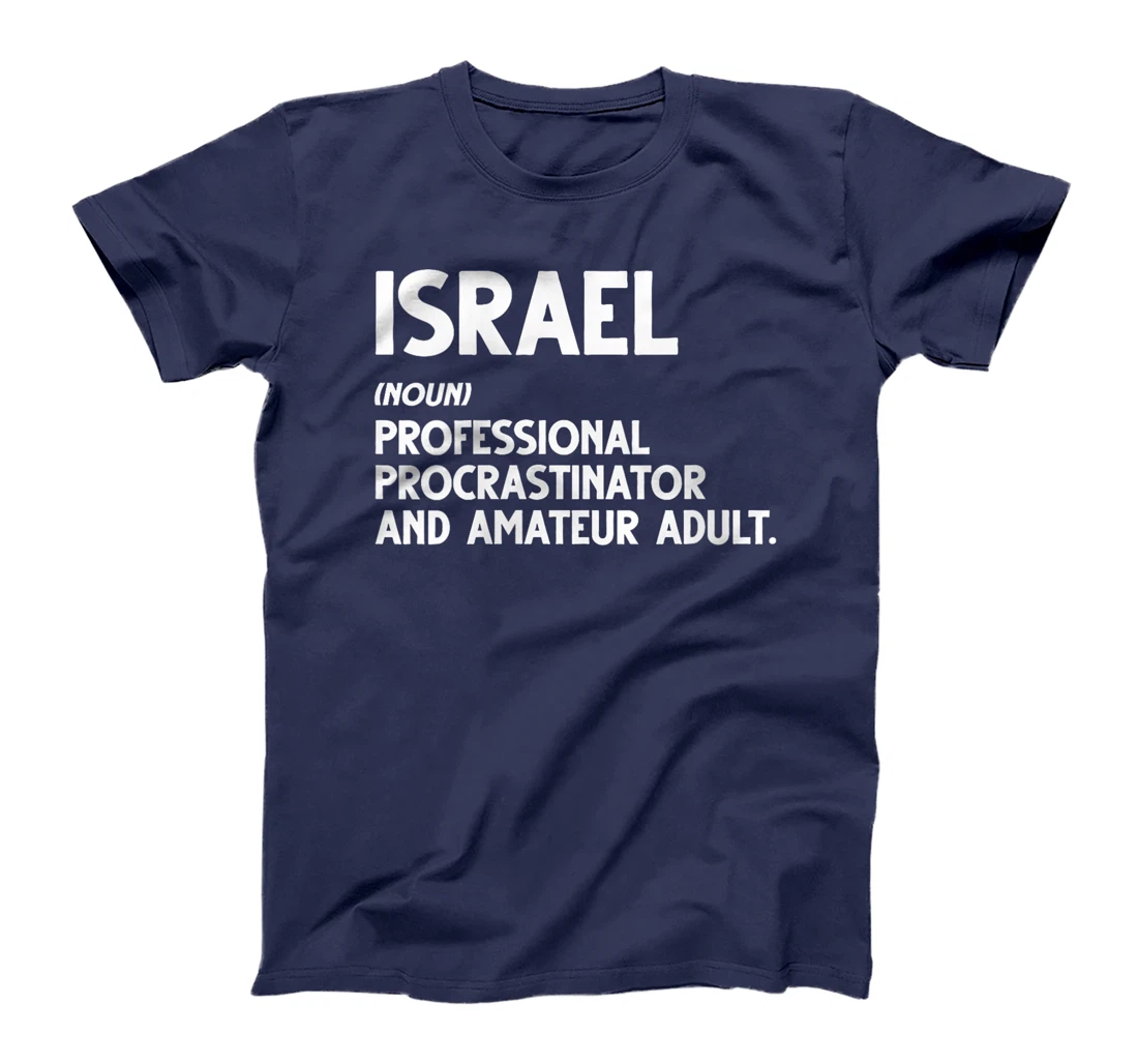 Womens Israel - Professional Procrastinator & Amateur Adult Sweatsh T-Shirt