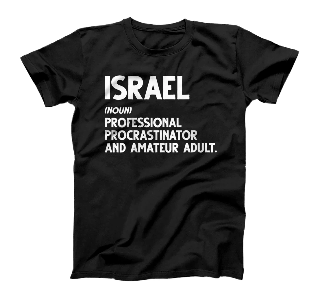 Womens Israel - Professional Procrastinator & Amateur Adult Sweatsh T-Shirt