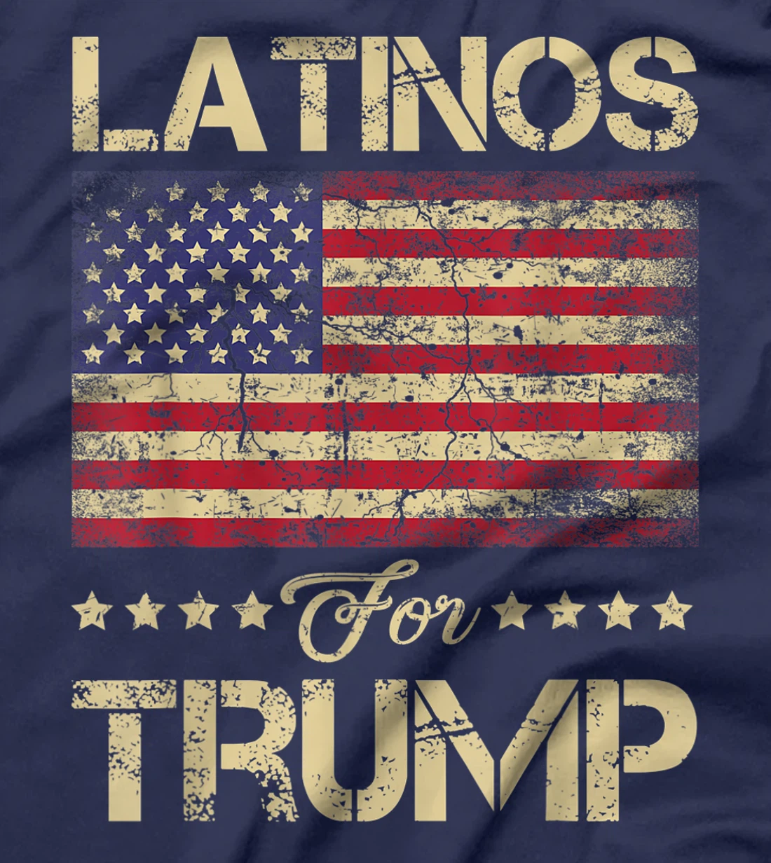 Latinos For Trump Stars and Stripes American Flag T-Shirt