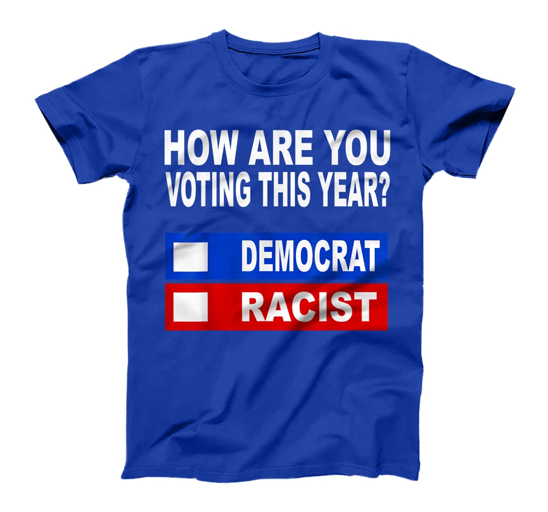 Anti Trump T Shirts Anti Republican Democrat Voting T-Shirt