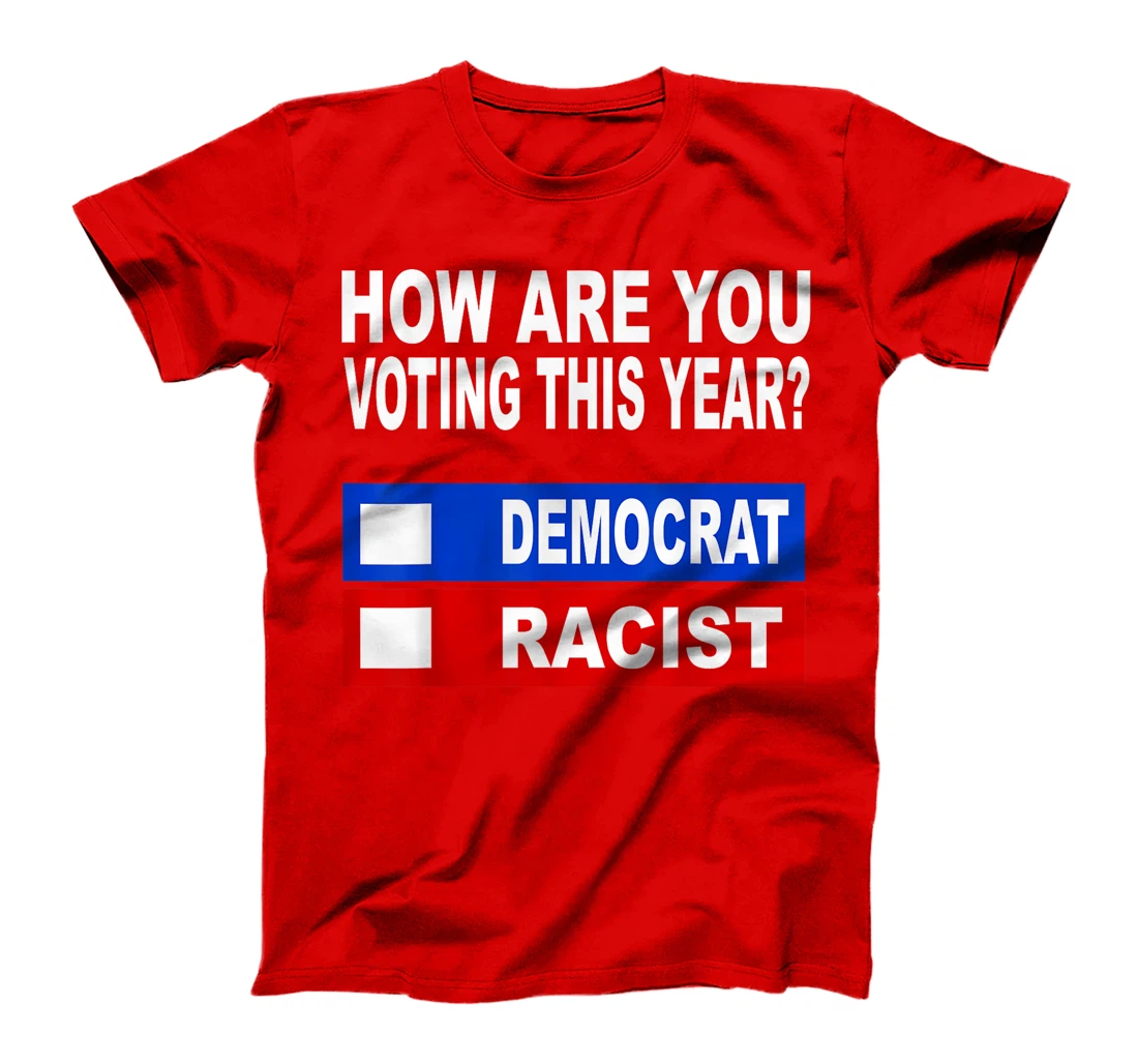 Anti Trump T Shirts Anti Republican Democrat Voting T-Shirt
