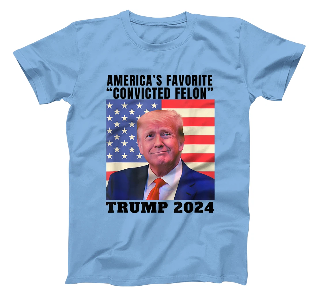 Trump 2024 America's Favorite Convicted Felon American Flag T-Shirt