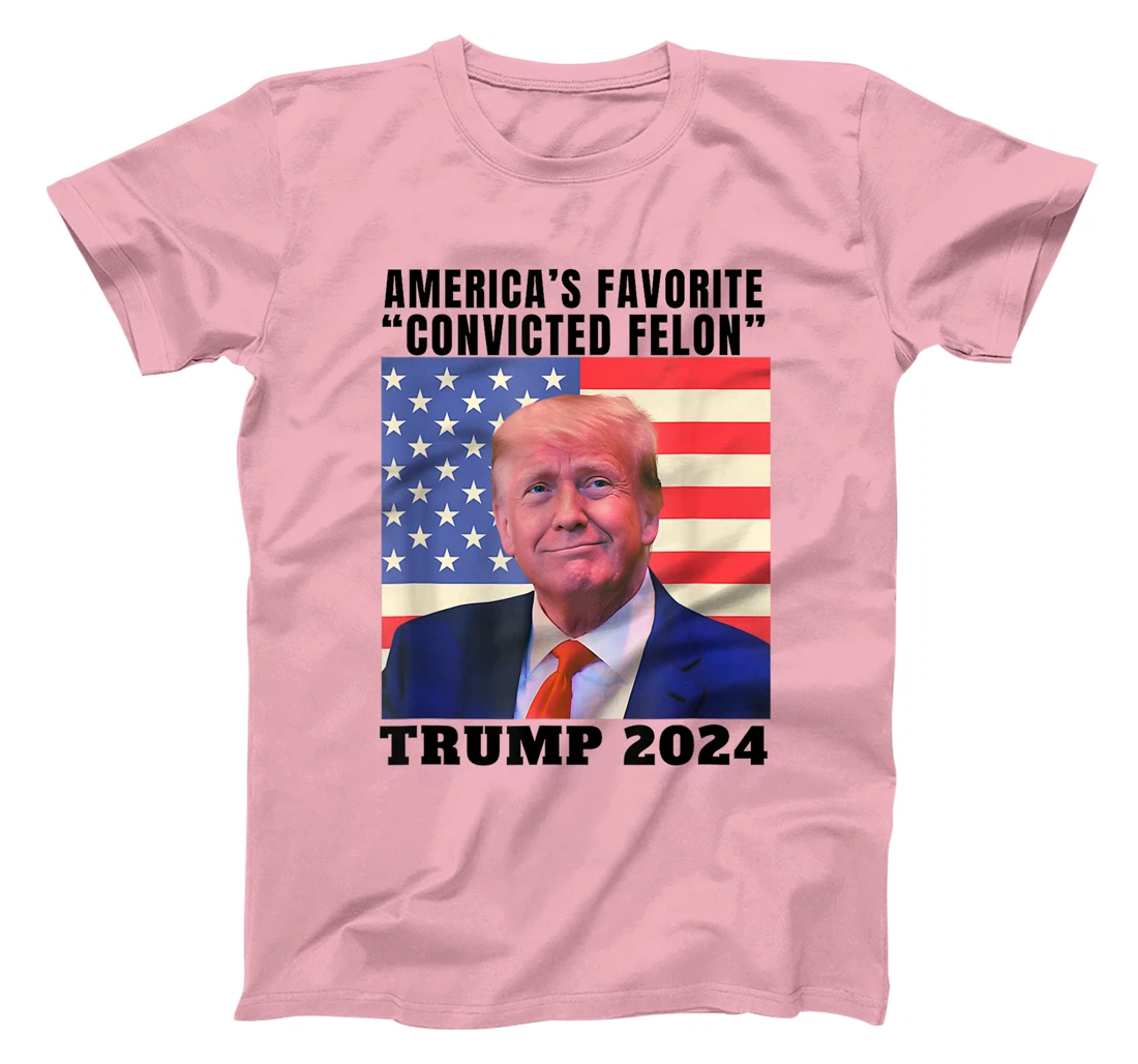 Trump 2024 America's Favorite Convicted Felon American Flag T-Shirt