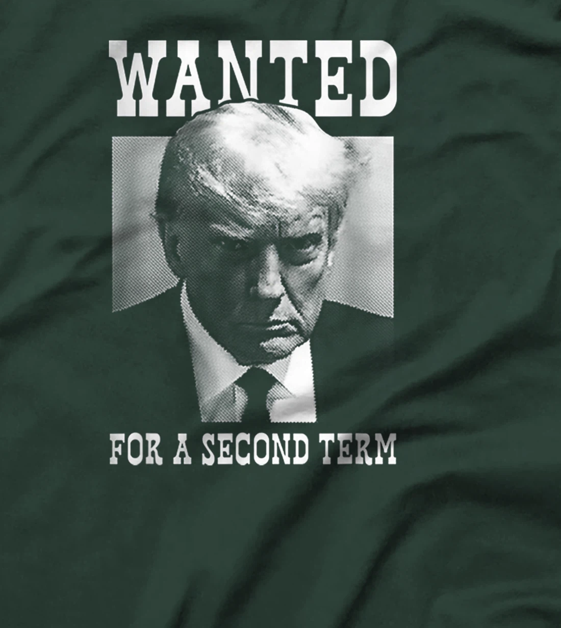 Trump Mugshot Wanted For Second Term 2024 T-Shirt
