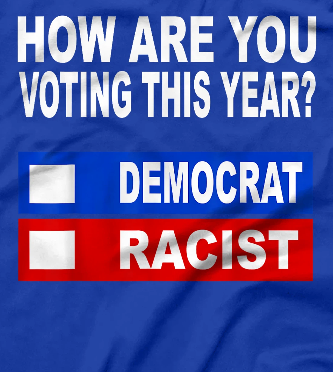 Anti Trump T Shirts Anti Republican Democrat Voting T-Shirt