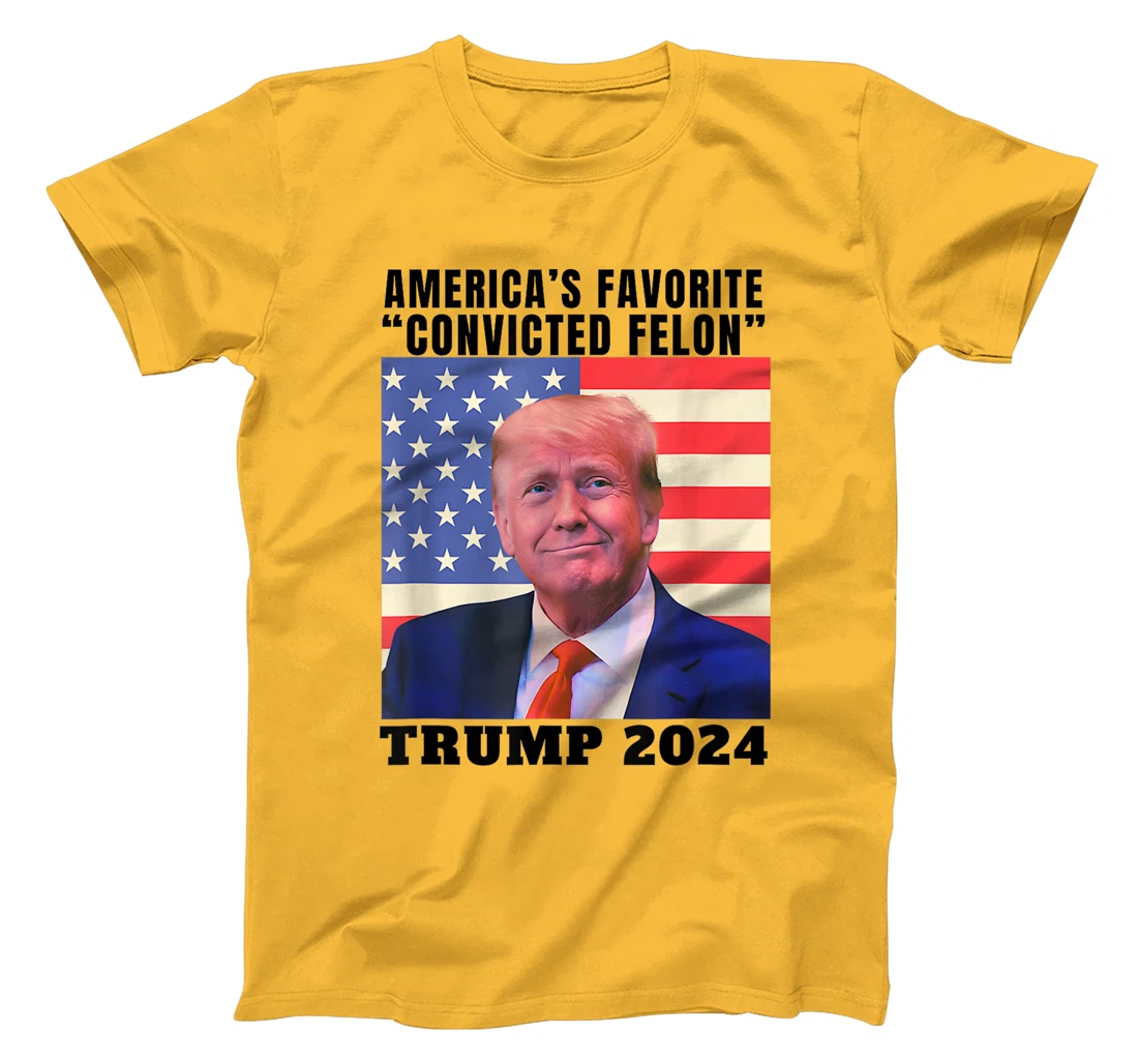 Trump 2024 America's Favorite Convicted Felon American Flag T-Shirt