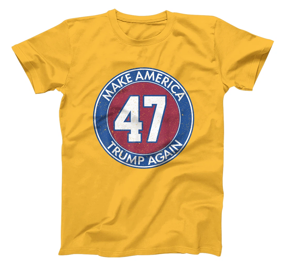 Make America Trump Again 47 T-Shirt