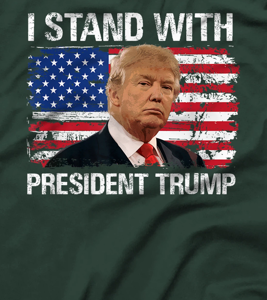 I Stand President Trump American Flag Trump 2024 Men Women T-Shirt