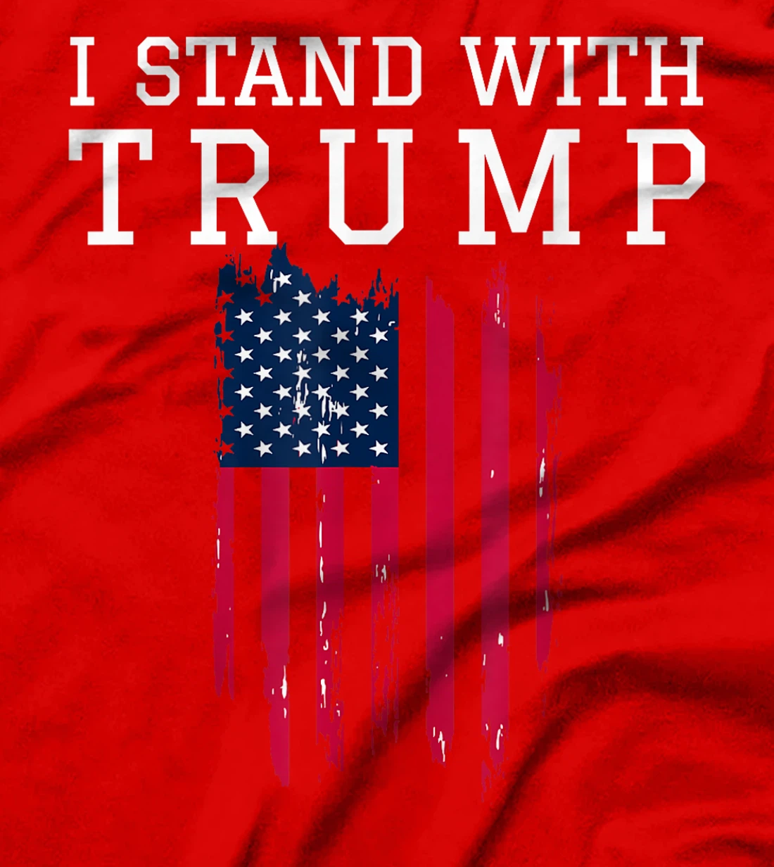 I Stand With Trump Pro Trump Supporter T-Shirt