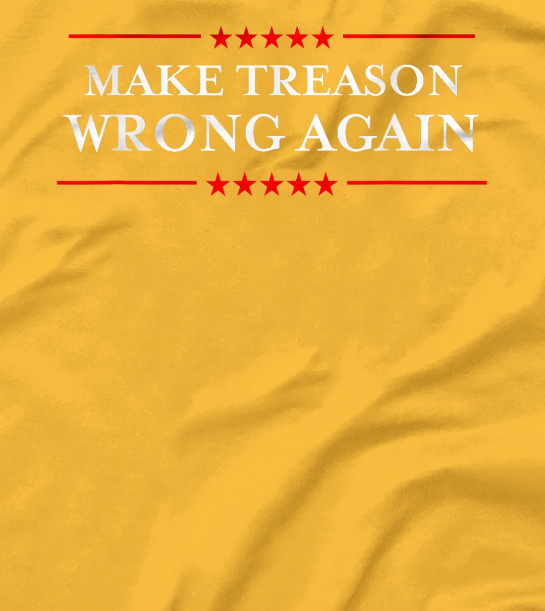 Make Treason Wrong Again Political Resist Lying Anti-Trump T-Shirt