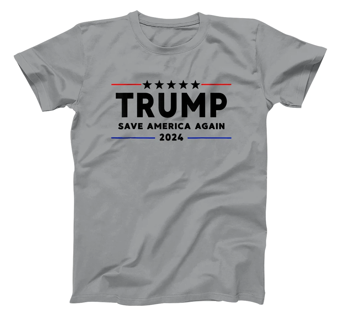Trump 2024 Shirt Save America Again Vote Trump White T-Shirt