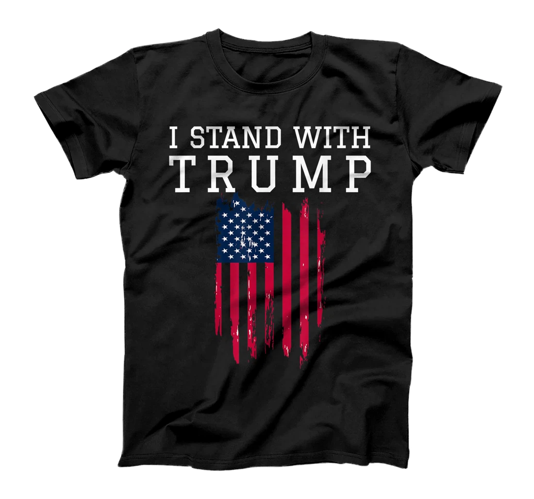 I Stand With Trump Pro Trump Supporter T-Shirt