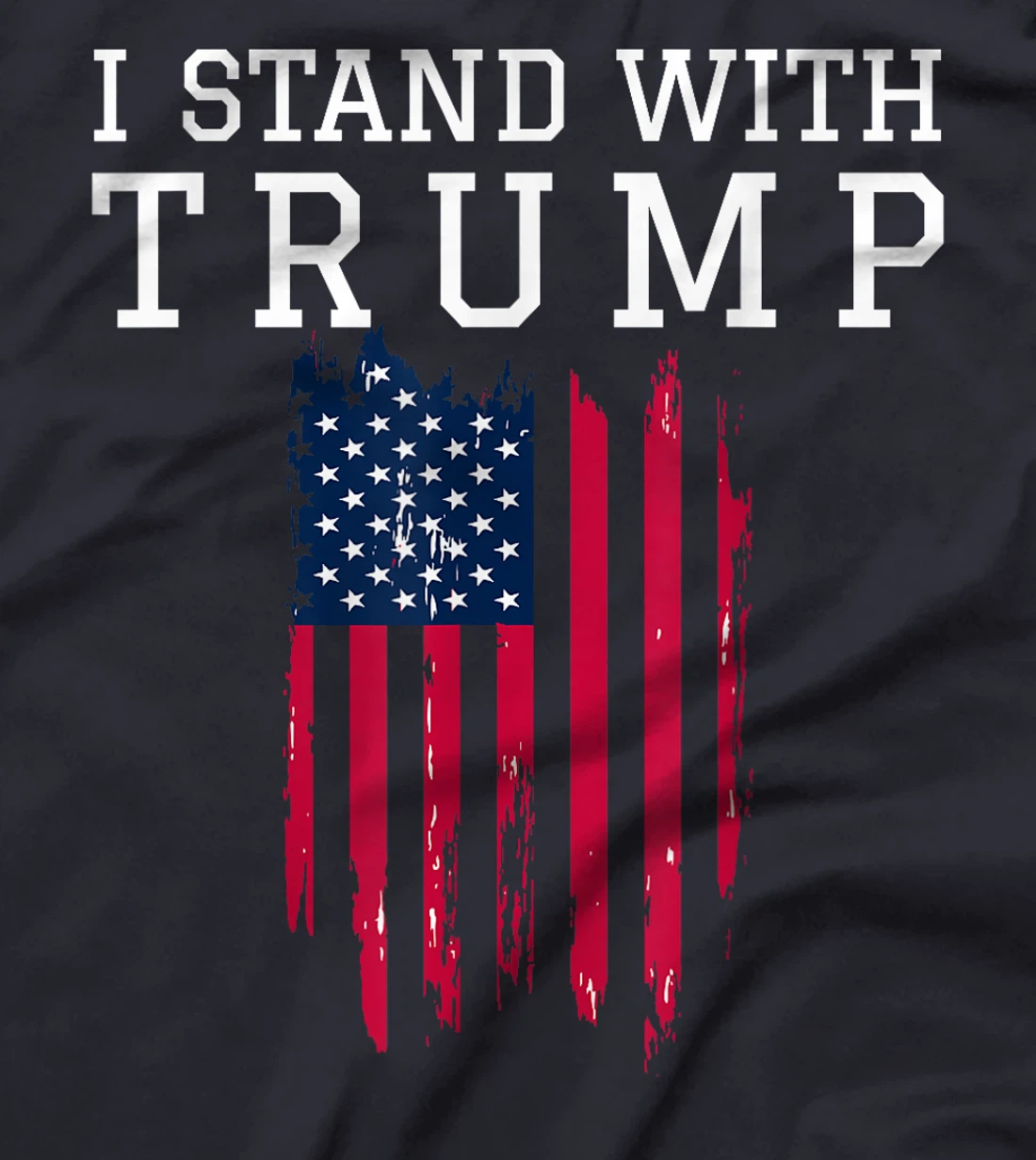 I Stand With Trump Pro Trump Supporter T-Shirt