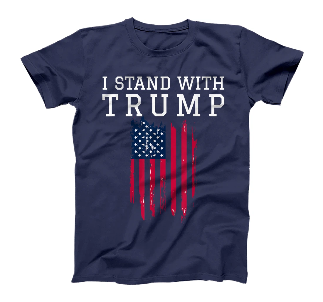 I Stand With Trump Pro Trump Supporter T-Shirt