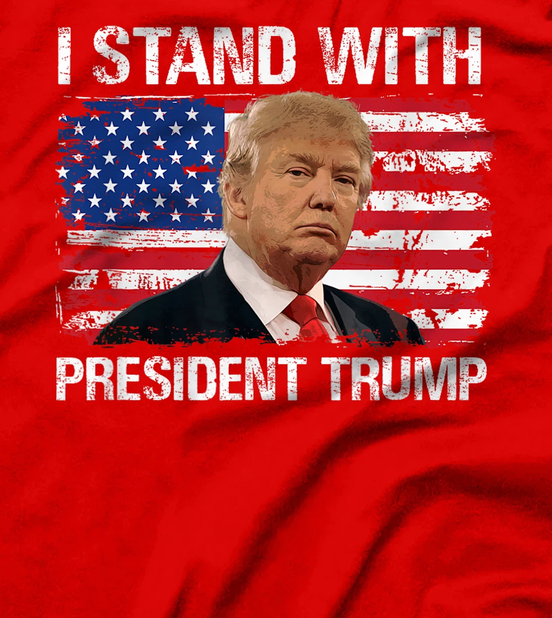 I Stand President Trump American Flag Trump 2024 Men Women T-Shirt