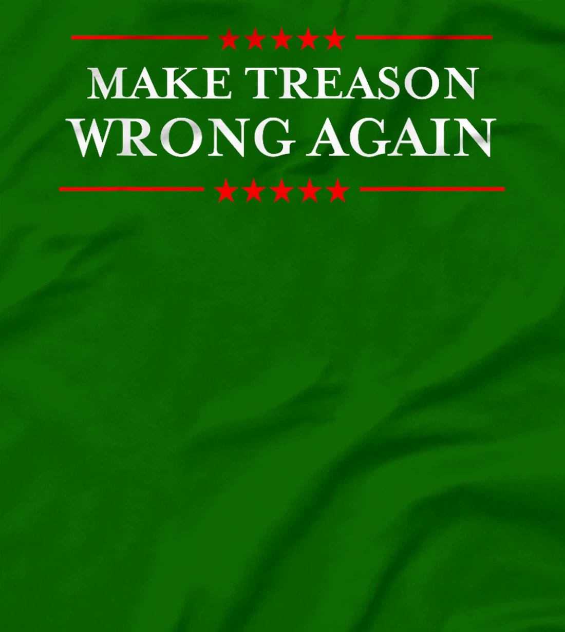 Make Treason Wrong Again Political Resist Lying Anti-Trump T-Shirt