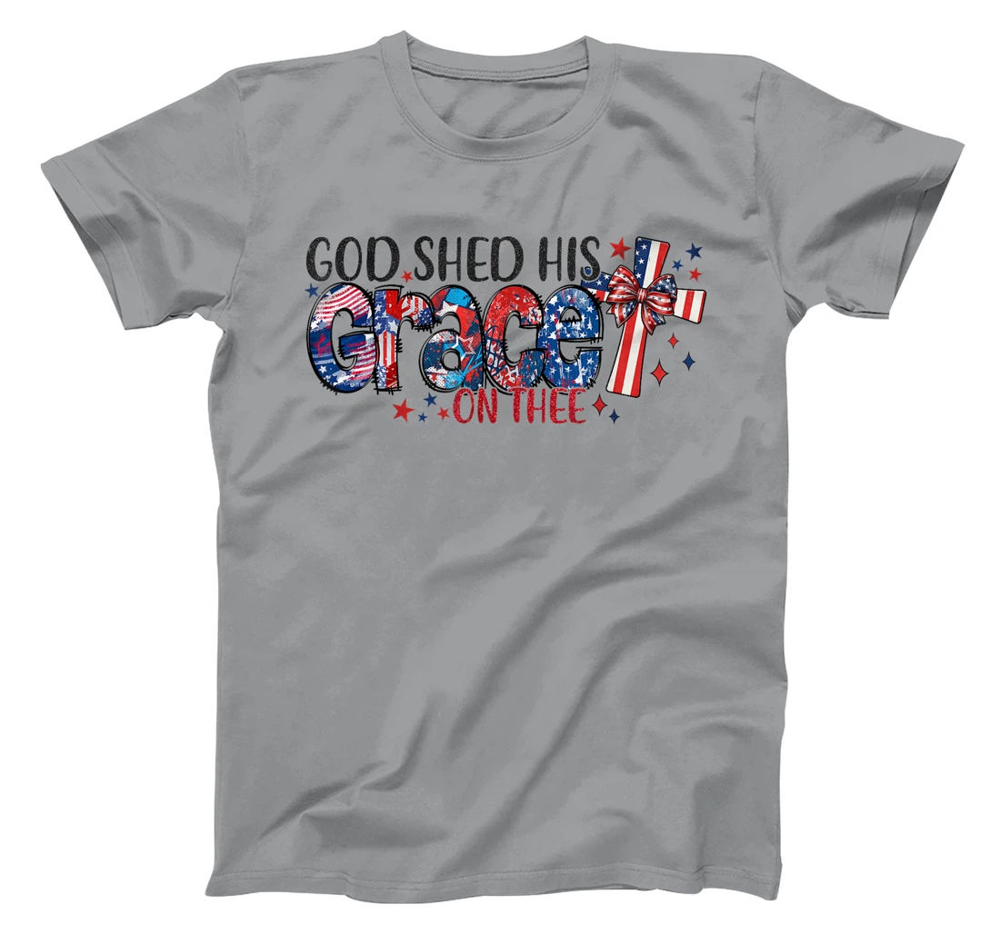 Christian 4th of July God Shed His Grace On Thee 4th Of July T-Shirt
