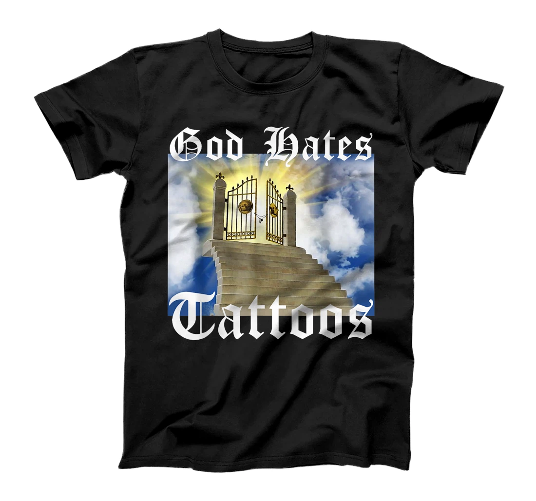 God Hates Tattoos T-Shirt