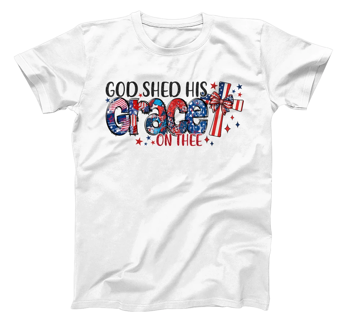 Christian 4th of July God Shed His Grace On Thee 4th Of July T-Shirt