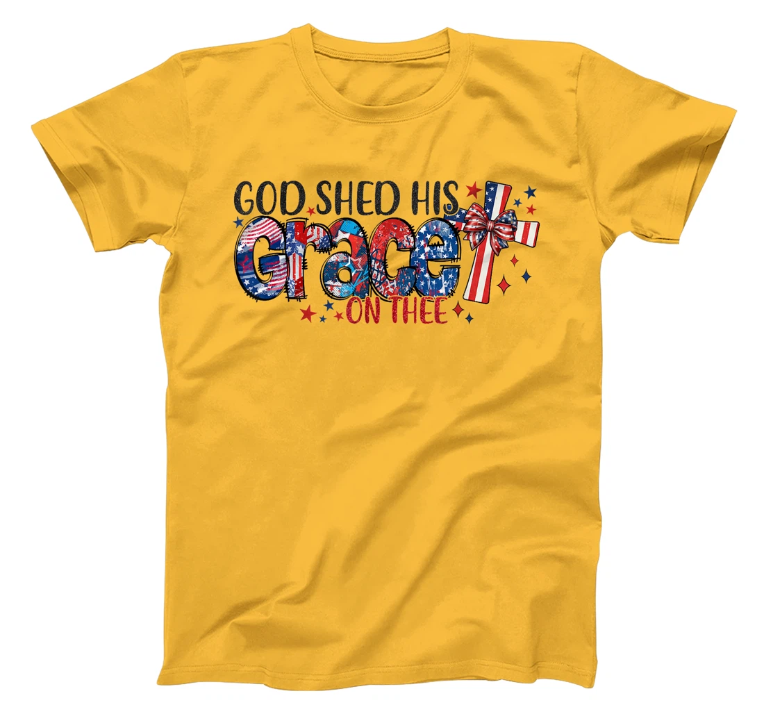 Christian 4th of July God Shed His Grace On Thee 4th Of July T-Shirt