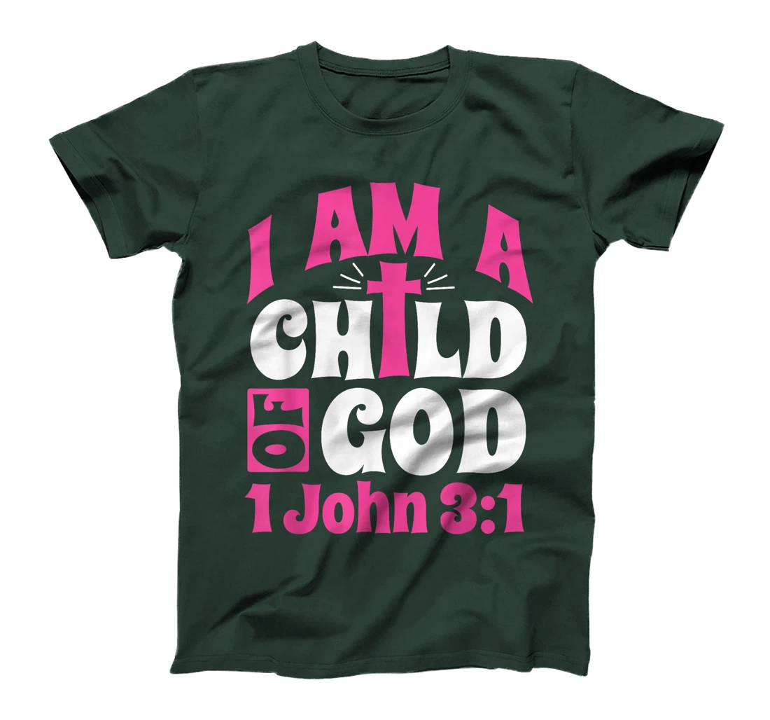 Christian Bible Verse I Am A Child Of God 1 John 3:1 Cross T-Shirt