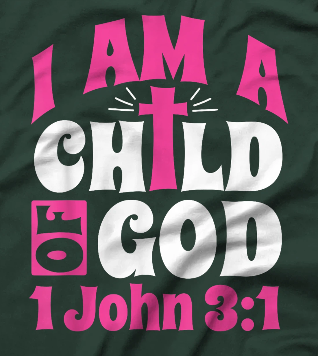 Christian Bible Verse I Am A Child Of God 1 John 3:1 Cross T-Shirt