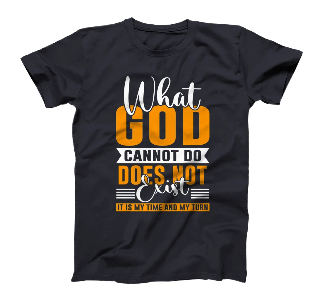 Womens What God cannot do does not exist NSPPD Prayer T-Shirt