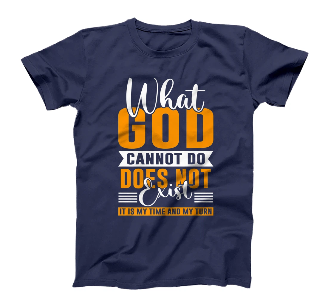 Womens What God cannot do does not exist NSPPD Prayer T-Shirt