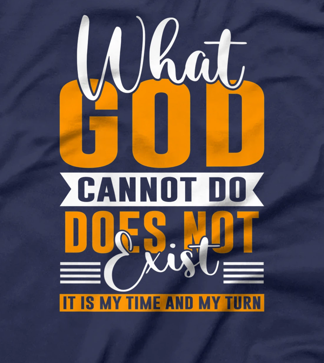 Womens What God cannot do does not exist NSPPD Prayer T-Shirt