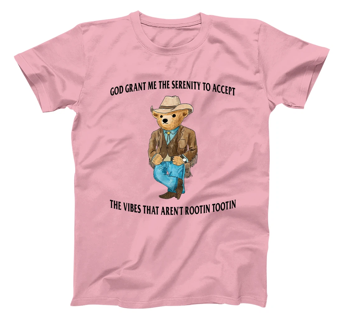 God Grant Me the Serenity to Accept the Vibes Funny Bear T-Shirt
