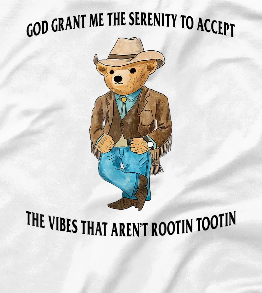 God Grant Me the Serenity to Accept the Vibes Funny Bear T-Shirt