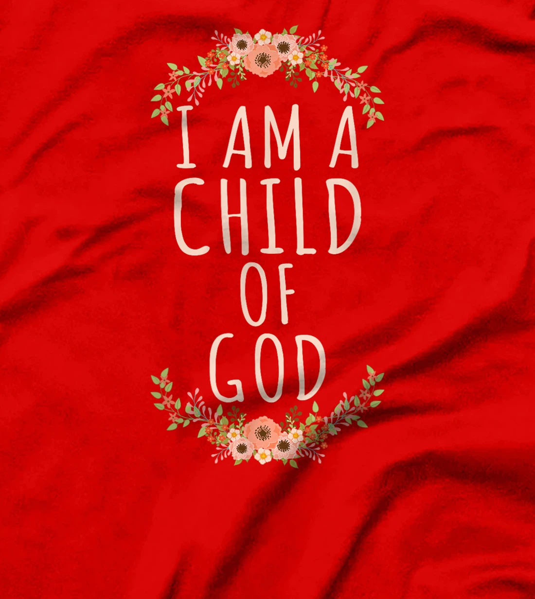 I am a Child of God Christian Bible Verse for Believers T-Shirt