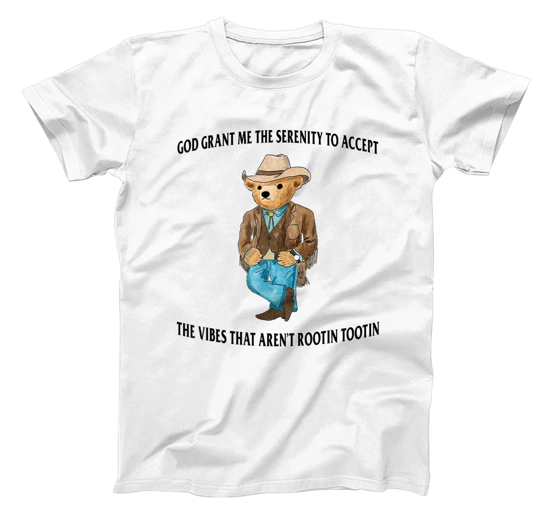 God Grant Me the Serenity to Accept the Vibes Funny Bear T-Shirt