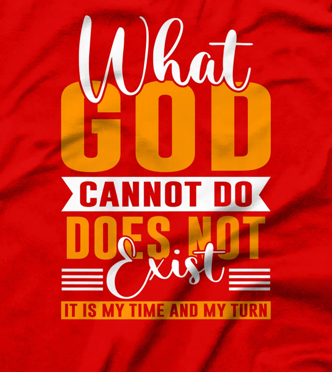Womens What God cannot do does not exist NSPPD Prayer T-Shirt