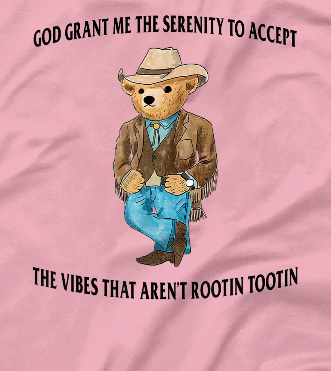 God Grant Me the Serenity to Accept the Vibes Funny Bear T-Shirt