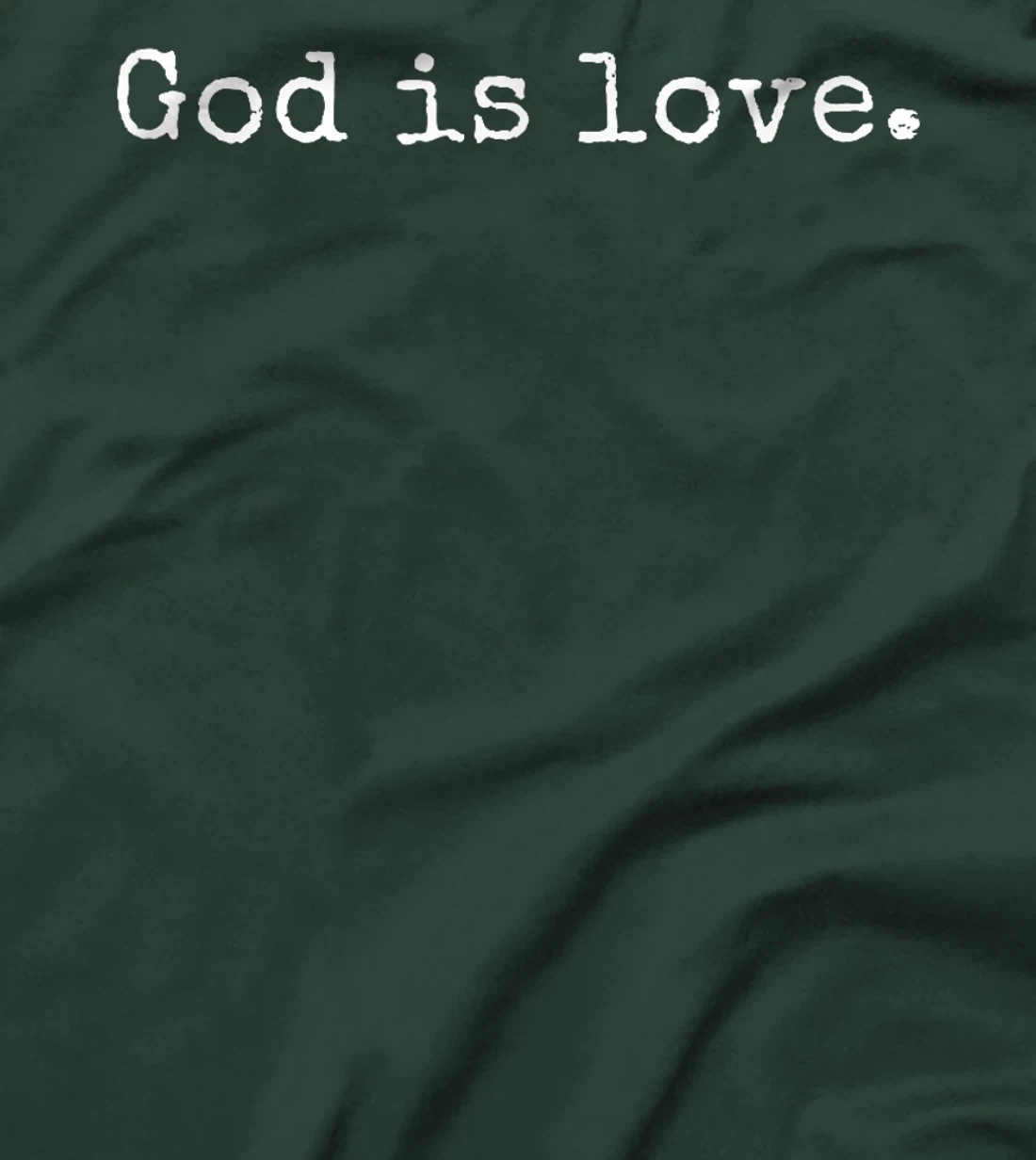 God Is Love T-Shirt
